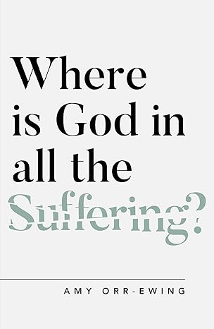 Where Is God in All the Suffering? (Oxford Apologetics)