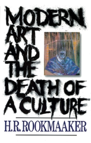 Modern Art and the Death of a Culture