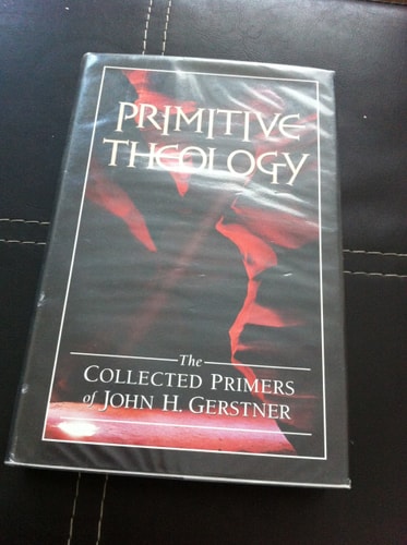 Primitive Theology: The Collected Primers