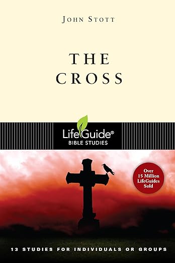 The Cross (LifeGuide Bible Studies)