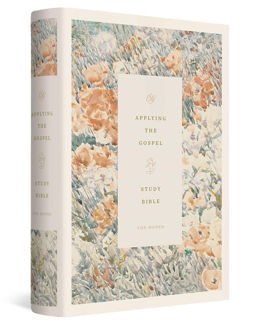 ESV Applying the Gospel Study Bible for Women (Hardcover): Holy Bible, English Standard Version