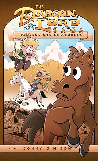 Dragons and Desperados (Dragon Lord Saga, 3)