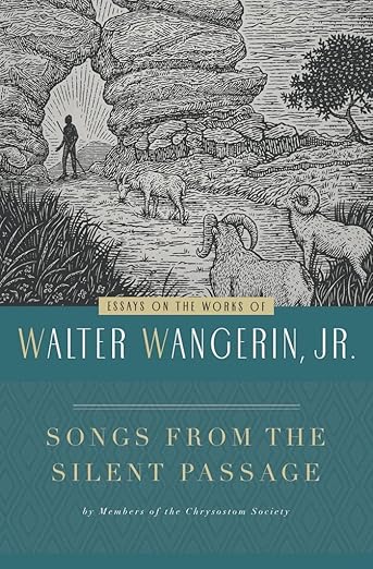 Songs From the Silent Passage: Essays on the Works of Walter Wangerin, Jr.