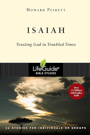 Isaiah: Trusting God in Troubled Times (LifeGuide Bible Studies)