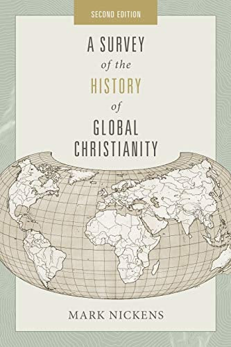 A Survey of the History of Global Christianity, Second Edition