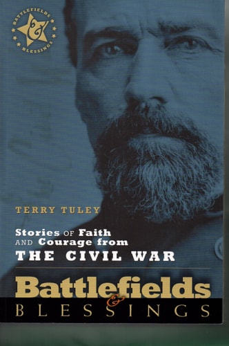 Stories of Faith and Courage from the Civil War (Battlefields & Blessings)