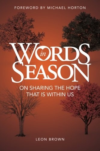 Words in Season: On Sharing The Hope That Is Within Us