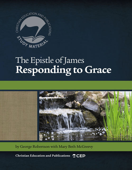 Epistle Of James: Responding To Grace