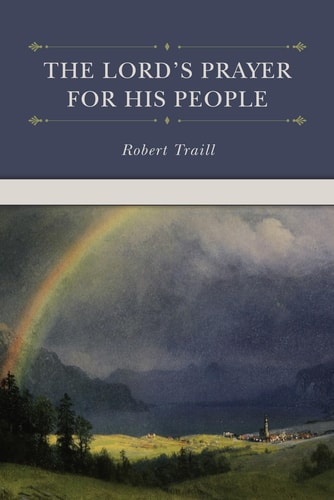 The Lord's Prayer for His People