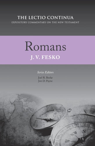 Romans: Expository Commentary on the New Testament (Lectio Continua) (Lectio Continua Expository Commentary on the New Testament)