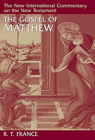 The Gospel of Matthew (New International Commentary on the New Testament)