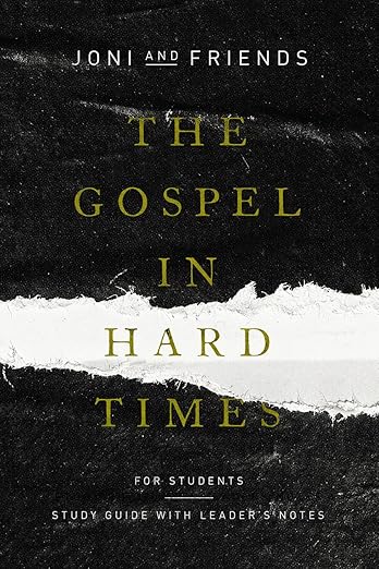 The Gospel In Hard Times for Students: Study Guide with Leader's Notes
