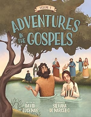 Adventures in the Gospels Vol. 1