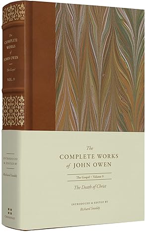 The Death of Christ (Volume 9) (The Complete Works of John Owen)