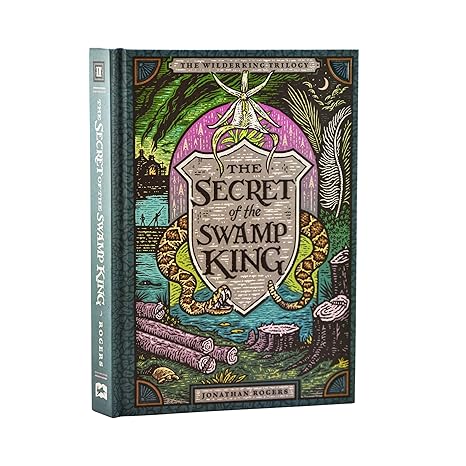 The Secret of the Swamp King (Wilderking Trilogy, 2)