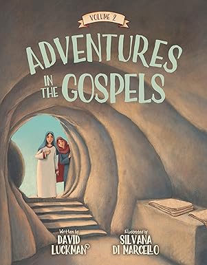 Adventures in the Gospels Vol. 2