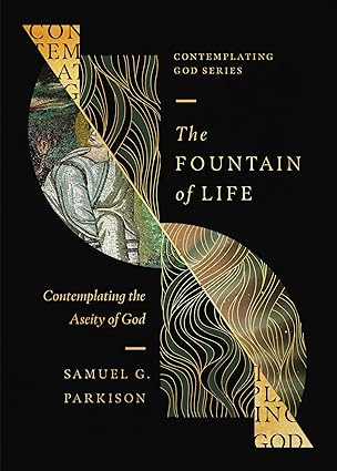 The Fountain of Life: Contemplating the Aseity of God
