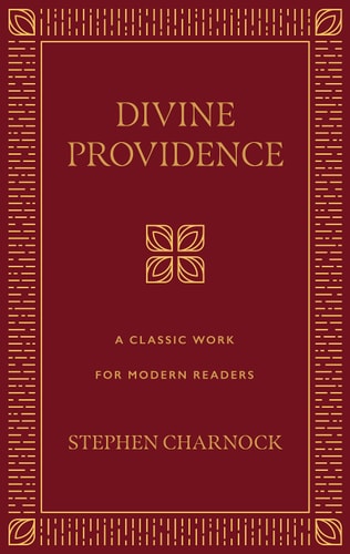 Divine Providence: A Classic Work for Modern Readers
