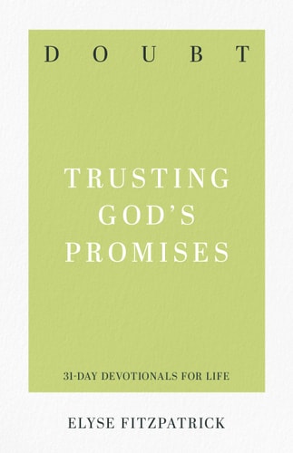 Doubt: Trusting God's Promises (31-Day Devotionals for Life)