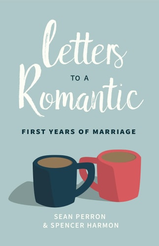 Letters to a Romantic: First Years of Marriage