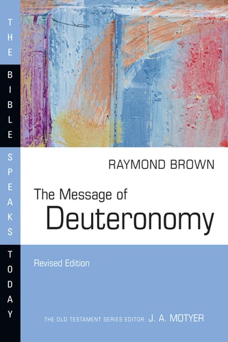 The Message of Deuteronomy (The Bible Speaks Today Series)