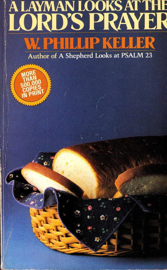 A Layman Looks at the Lord's Prayer