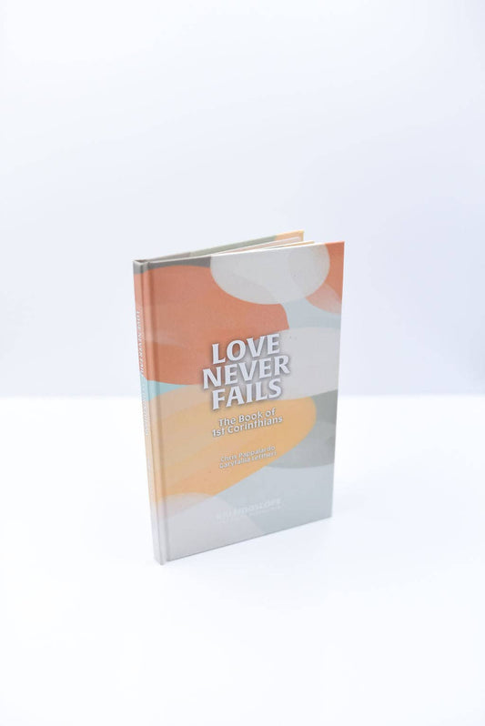 Kaleidoscope - Love Never Fails: 1st Corinthians 