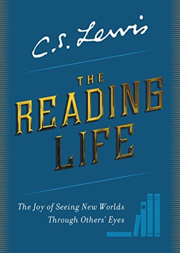 The Reading Life: The Joy of Seeing New Worlds Through Others' Eyes