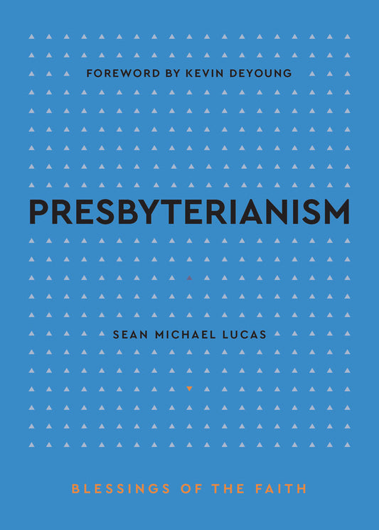 Presbyterianism (Blessings of the Faith)