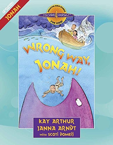 Wrong Way, Jonah!: Jonah (Discover 4 Yourself Inductive Bible Studies for Kids)
