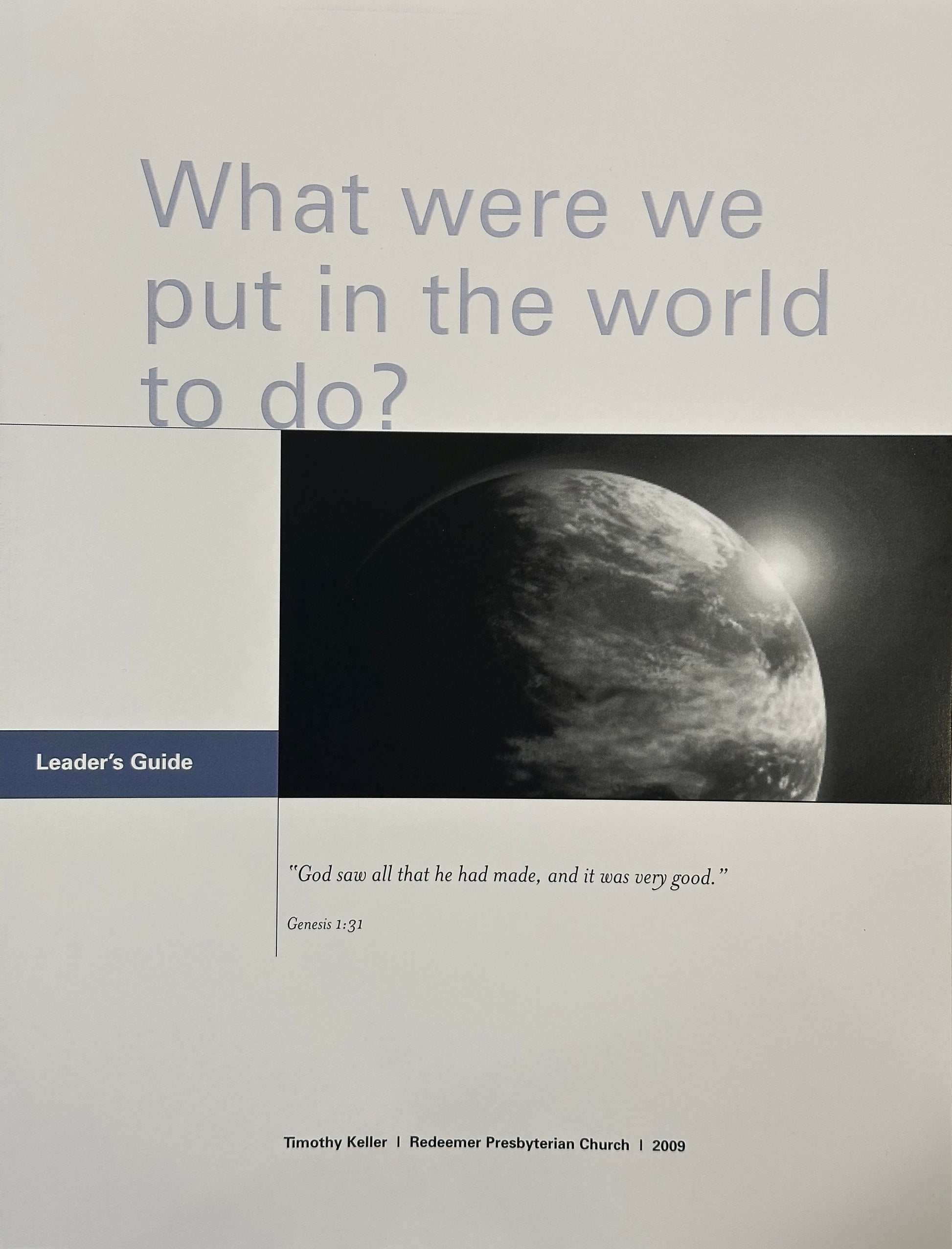 A printed booklet or guide cover titled "What were we put in the world to do?" with a black-and-white photo of the Earth in the center, a blue "Leader's Guide" label on the left, and a Bible verse below.
