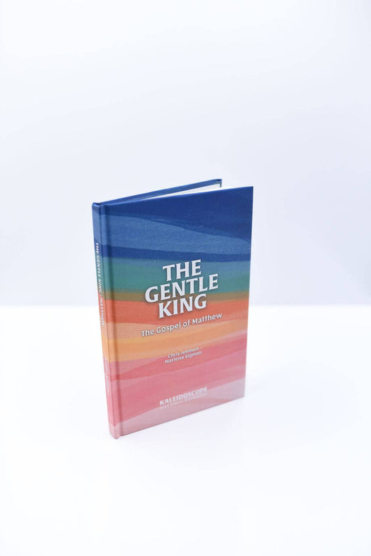 Kaleidoscope - The Gentle King: The Gospel of Matthew (2nd edition)