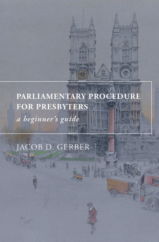 Parliamentary Procedure For Presbyters