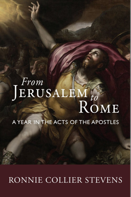 From Jerusalem To Rome: A Year In The Acts Of The Apostles