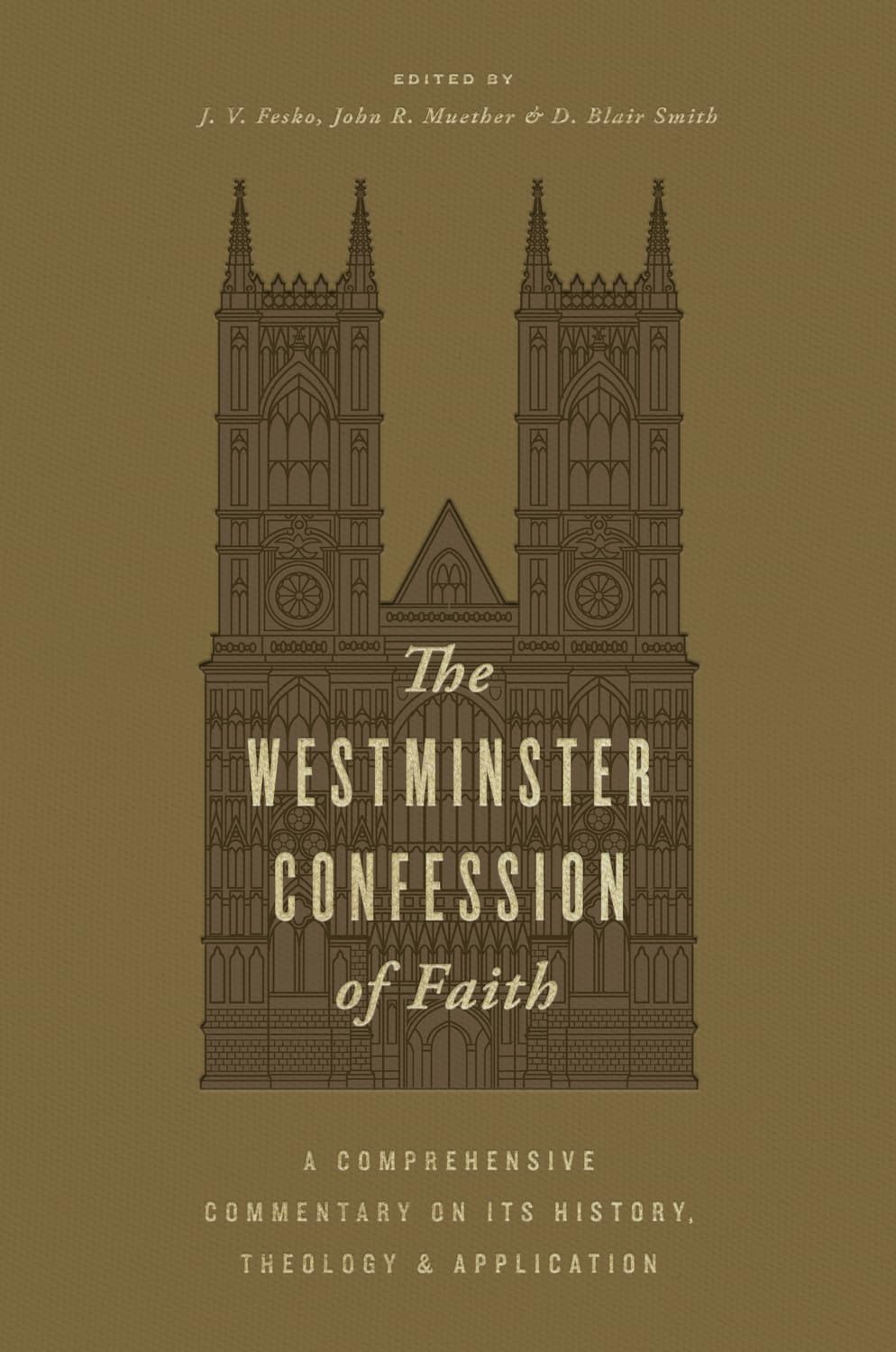 Book cover of 'The Westminster Confession of Faith' with a gothic-style building illustration on a brown background.